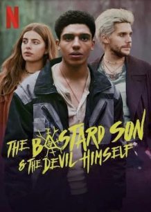 دانلود سریال The Bastard Son & The Devil Himself