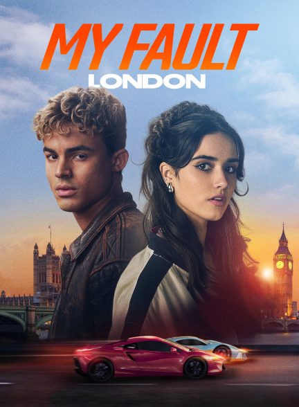 دانلود فیلم My Fault: London