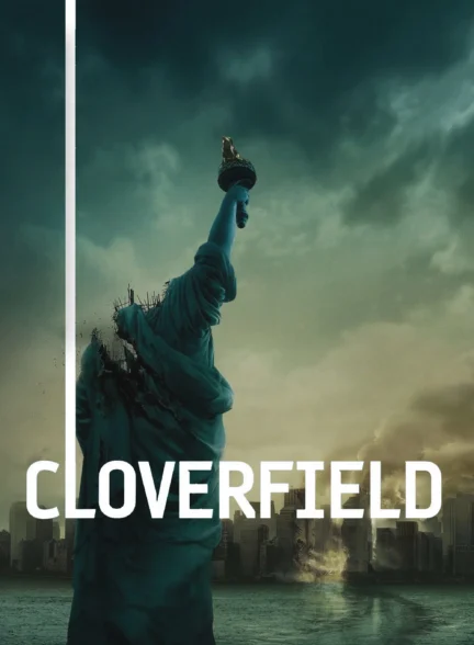 دانلود فیلم Cloverfield 2008
