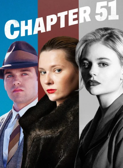دانلود فیلم Chapter 51 2025