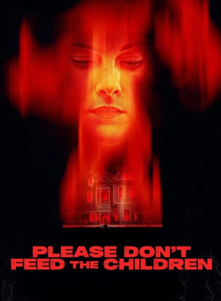 دانلود فیلم Please Don’t Feed the Children 2024