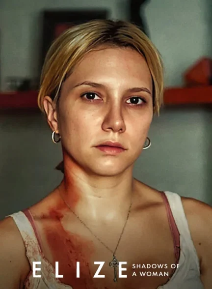 دانلود فیلم Elize: Shadows of a Woman 2026