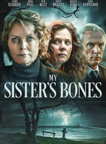 دانلود فیلم My Sister’s Bones 2026