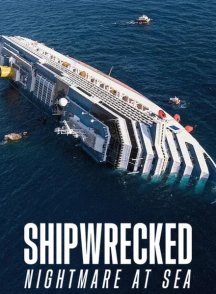 دانلود مستند Shipwrecked: Nightmare at Sea 2026