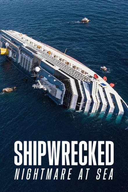دانلود مستند Shipwrecked: Nightmare at Sea 2026