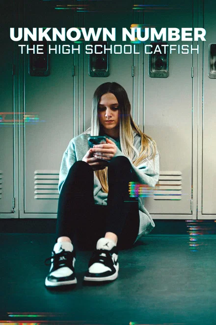 دانلود فیلم Unknown Number: The High School Catfish 2025