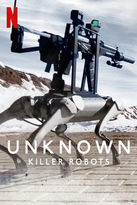 دانلود مستند Unknown: Killer Robots 2023